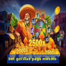 bet gorillas paga mesmo